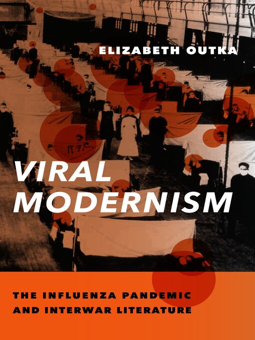 Title details for Viral Modernism by Elizabeth Outka - Available